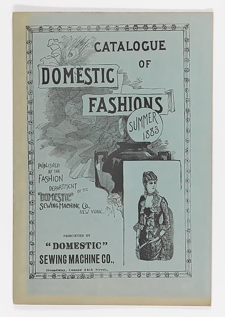 Catalogue of Domestic Fashions [trade catalogue], by Domestic Sewing Machine Company