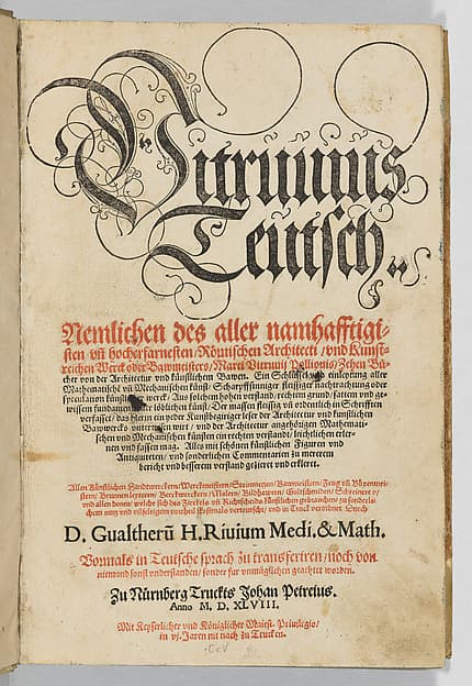 Vitruvius Teutsch nembliuchen des allern namhafftigsten und hocherfarnesten römischen architecti und kunstereichen werck oder bawmeisters, Marci Vitruvij Pollionis zehen bucher von der architectur und künstleichen bawen, by Marcus Pollio Vitruvius