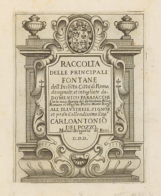 Raccolta delle Principale Fontane dell' Inclitta Città di Roma con la nova Aguinta disegnate da Girolamo Felice Romano et intaglate da Pietro Miotte Borg.ne, by Domenico Parasacchi