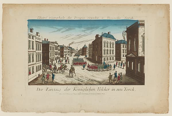 L'Entré triumphale des Troupes royales a Nouvelle Yorck – Der Einzug der Königlichen Volcker in Neu Yorck [The Triumphal Entry of Royal Troops into New York], by Anonymous, French, 18th century