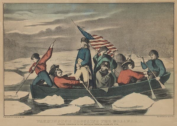Washington Crossing the Delaware – Evening Previous to the Battle of Trenton, December [2]5th, 1776, by Currier & Ives