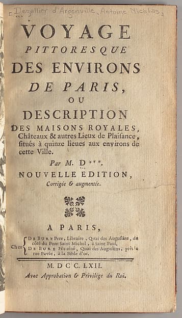Voyage pittoresque des environs de Paris, ou, Description des maisons royales, châteaux & autres lieux de plaisance, situés à quinze lieues aux environs de cette ville, by Antoine Nicolas Dézallier d'Argenville