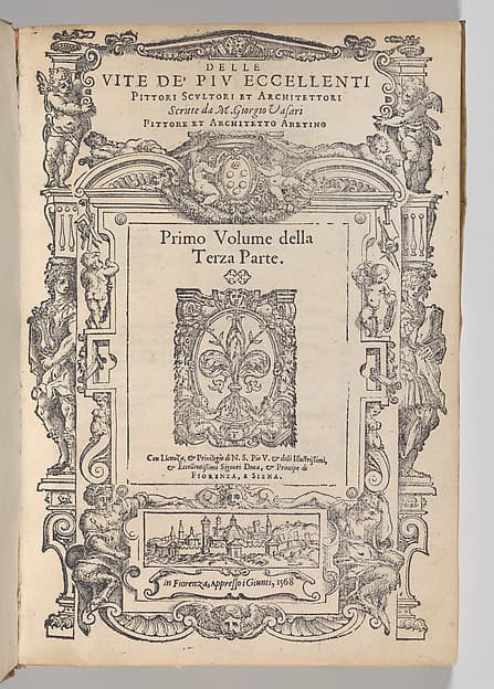 Le Vite de' Piv Eccellenti Pittori Scultori et Architettori..., by Giorgio Vasari