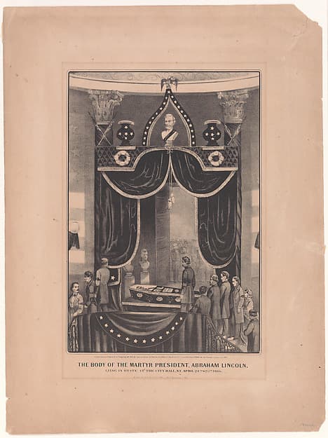 The Body of the Martyr President, Abraham Lincoln, Lying in State at the City Hall, N.Y., April 24th & 25th, 1865, by Currier & Ives