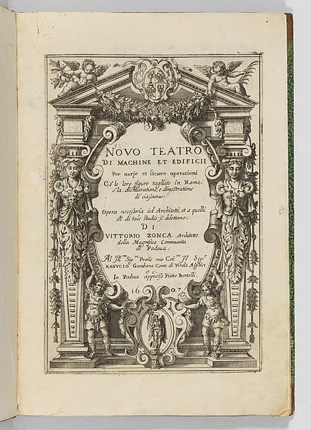 Novo Teatro di machine et edificii per varie et sicure operationi., by Vittorio Zonca