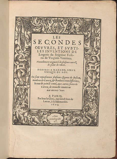 Les Secondes Oeuvres, et Subtiles Inventions De Lingerie du Seigneur Federic de Vinciolo Venitien, title page (recto), by Federico de Vinciolo