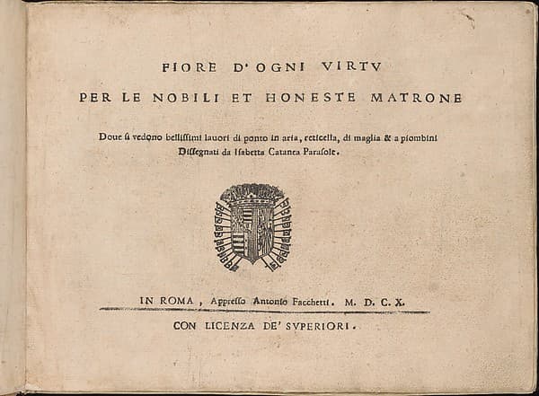 Fiore D'Ogni Virtu Per le Nobili Et Honeste Matrone, by Isabella Catanea Parasole
