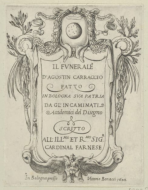Title page to IL FUNERALE D'AGOSTIN CARRACCIO FATTO IN BOLOGNA SUA PATRIA DAGL'INCAMINATI Academici del Disegno; title inside a cartouche with a globe and stars at top and a grotesque mask at bottom, by Francesco Brizio