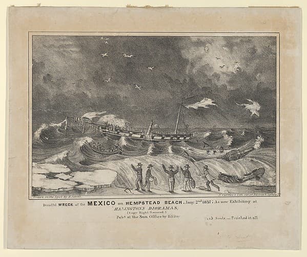 Dreadful Wreck of the Mexico on Hempstead Beach, January 2nd, 1837 – As Now Exhibiting at Hanington Dioramas–Perished in All–115 Souls., by H. Sewell