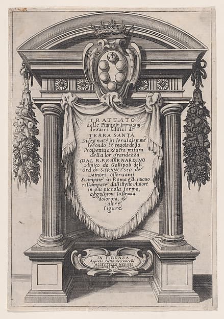 Frontispiece, from "Trattato delle Piante & Immagini de Sacri Edifizi di Terra Santa" (Treatise of the Plans & Images of the Sacred Buildings of the Holy Land), by Jacques Callot