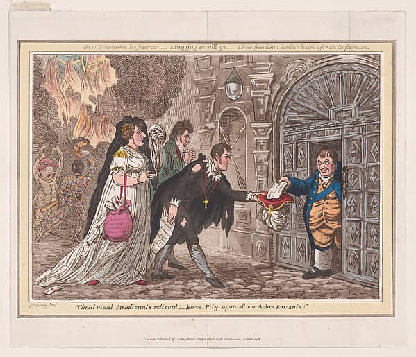 Theatrical Mendicants Relieved - have Pity upon all our Aches and Wants!, by James Gillray