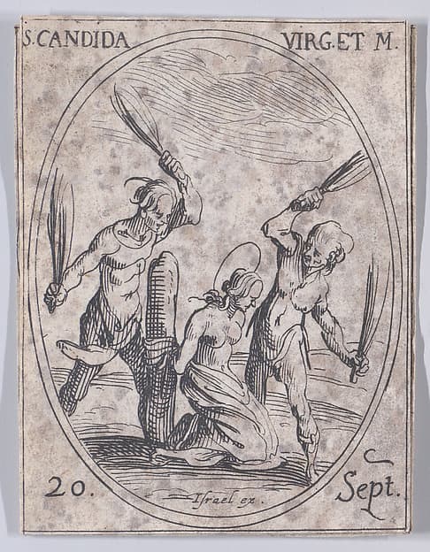 Ste. Candide, vierge et martyre (St. Candida, Virgin and Martyr), September 20th, from "Les Images De Tous Les Saincts et Saintes de L'Année" (Images of All of the Saints and Religious Events of the Year), by Jacques Callot