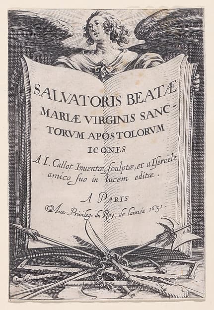 Frontispiece, from "Les Grands Apôtres Debout, Représentant Le Sauveur, La Bienheureuse Marie et Les Saints Apôtres" (The Large Standing Apostles, Representing The Savior, The Blessed Mary and The Apostles), by Jacques Callot