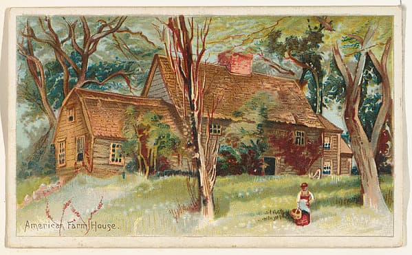 American Farm House, from the Habitations of Man series (N113) issued by W. Duke, Sons & Co. to promote Honest Long Cut Smoking and Chewing Tobacco, by The Giles Company