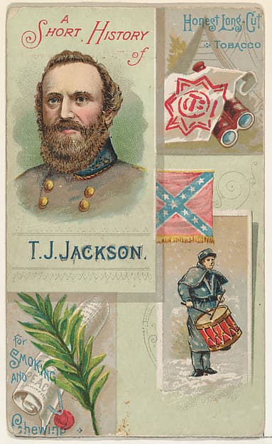 A Short History: General Thomas Jackson, from the Histories of Generals series (N114) issued by W. Duke, Sons & Co. to promote Honest Long Cut Smoking and Chewing Tobacco, by W. Duke, Sons & Co.