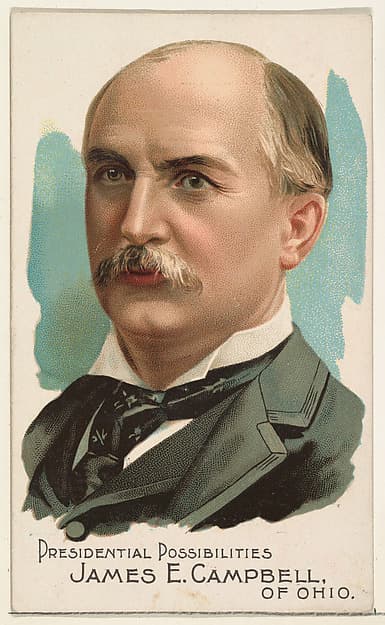 James E. Campbell of Ohio, from the Presidential Possibilities series (N124) issued by Duke Sons & Co. to promote Honest Long Cut Tobacco, by W. Duke, Sons & Co.