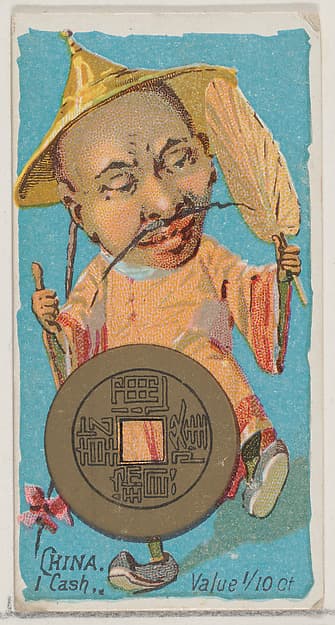 Caricatured Chinese figure, 1 Cash, from the series Coins of All Nations (N72, variation 2) for Duke brand cigarettes, by W. Duke, Sons & Co.