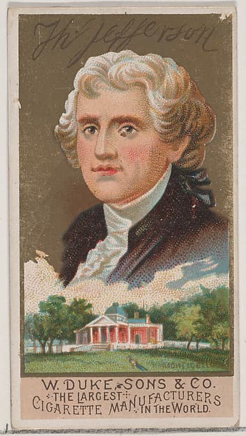 Thomas Jefferson, from the series Great Americans (N76) for Duke brand cigarettes, by W. Duke, Sons & Co.