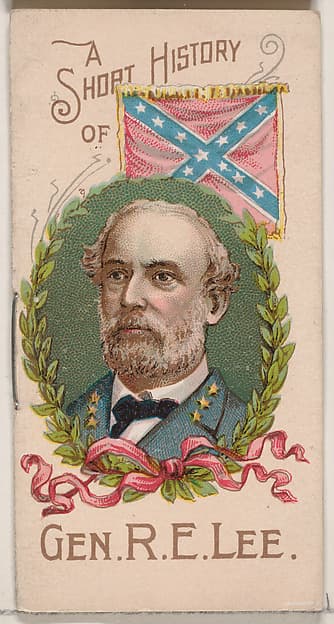 A Short History of General Robert E. Lee, from the Histories of Generals series of booklets (N78) for Duke brand cigarettes, by W. Duke, Sons & Co.