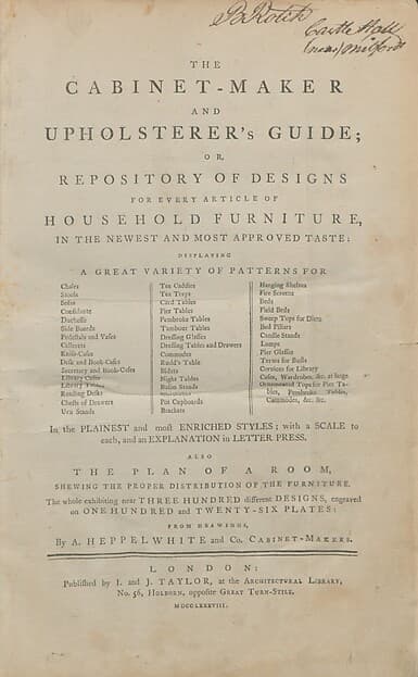 The cabinet-maker and upholsterer's guide, or, Repository of designs for every article of household furniture, in the newest and most approved taste : displaying a great variety of patterns for chairs, stools ... in the plainest and most enriched styles : with a scale to each, and an explanation in letter press : also the plan of a room, shewing the proper distribution of the furniture ... from drawings, by A. Hepplewhite & Co.