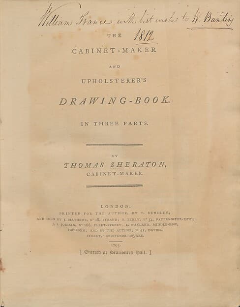 The cabinet-maker and upholsterer's drawing-book, in three parts, by Thomas Sheraton